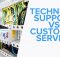 Technical Support vs Customer Service