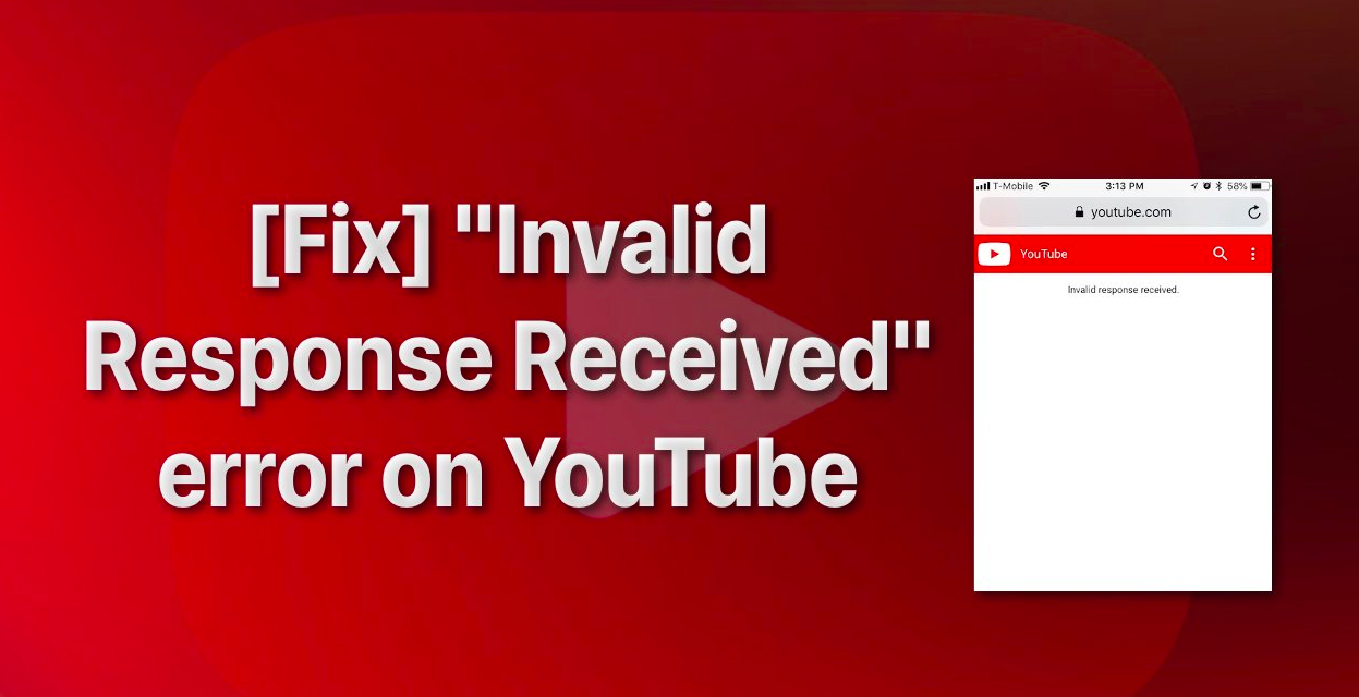 Best Solutions For ‘Youtube Invalid Response Received’