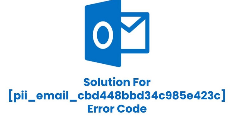 Easy Fixing of the Error [pii_email_cbd448bbd34c985e423c] from Email Screen