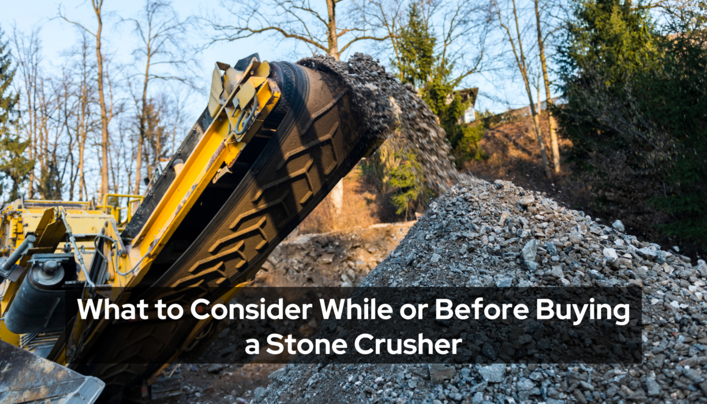 Before Buying a Stone Crusher